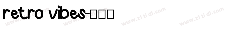 retro vibes字体转换
